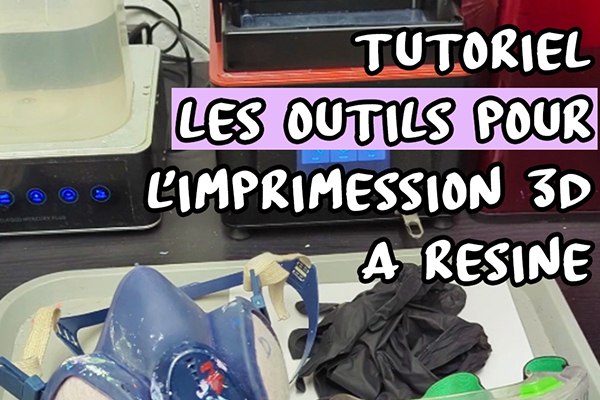 Outils pour impression 3D résine