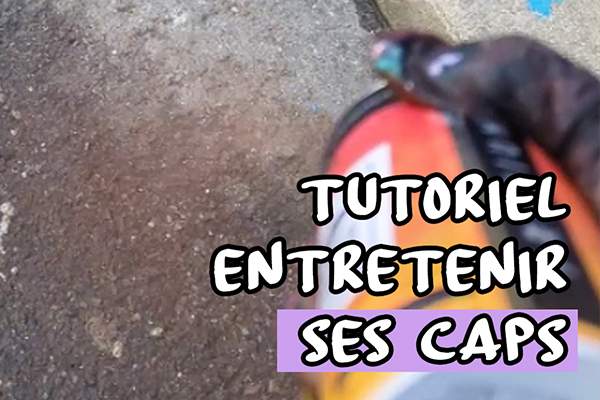 Entretenir ses caps