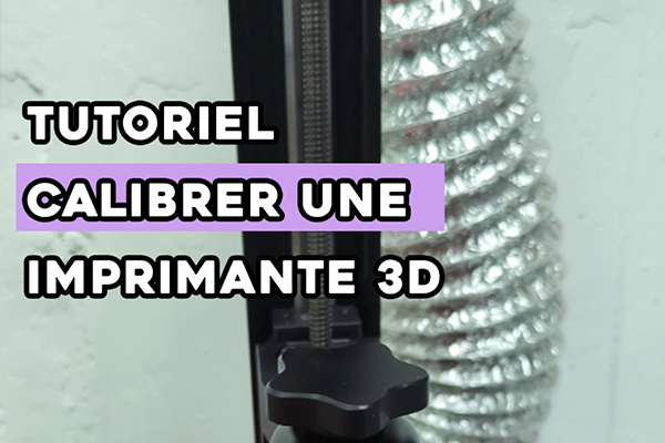 Calibrer le plateau d’une imprimante 3D résine